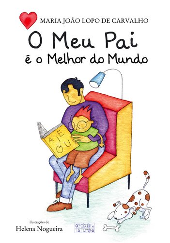 Imagen de archivo de O Meu Pai  o Melhor do Mundo (Portuguese Edition) Maria Joo Lopo de Carvalho a la venta por medimops