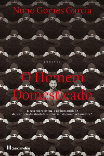 Beispielbild fr O Homem Domesticado (Portuguese Edition) Nuno Gomes Garcia zum Verkauf von medimops