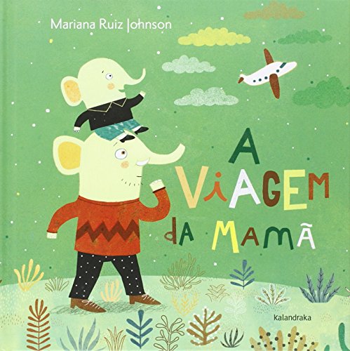 A VIAGEM DA MAMA (PORTUGUES) - RUIZ MARIANA