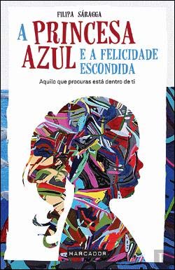 Stock image for A Princesa Azul e a Felicidade Escondida (Portuguese Edition) for sale by Books From California