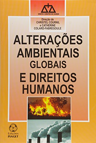 Stock image for livro alteracoes ambientais globais direitos humanos cournil for sale by LibreriaElcosteo