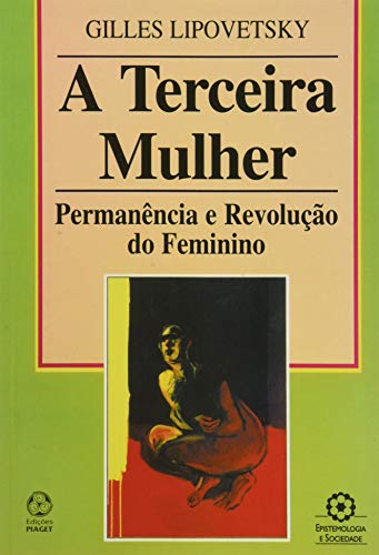 Imagen de archivo de TERCEIRA MULHER: PERMANENCIA E REVOLUAO DO FEMININO a la venta por AG Library