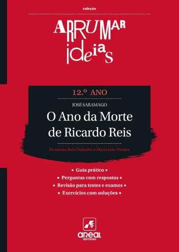 Stock image for Arrumar Ideias - O Ano da Morte de Ricardo Reis - Jos Saramago - 12.º Ano for sale by AG Library