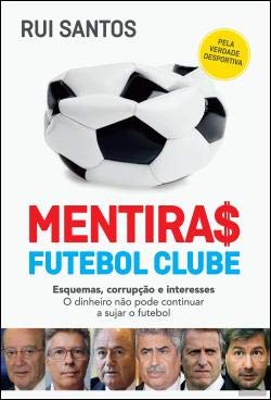 Imagen de archivo de Mentiras Futebol Clube (Portuguese Edition) [Paperback] Rui Santos a la venta por medimops