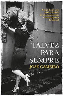 Stock image for Talvez para Sempre [Paperback] Jos Gameiro for sale by medimops