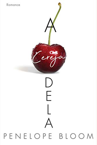 Stock image for A Cereja Dela (Portuguese Edition) for sale by medimops