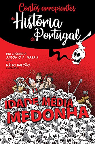 Stock image for Idade Media Medonha (Contos arrepiantes da Historia de Portugal 1) for sale by Luckymatrix