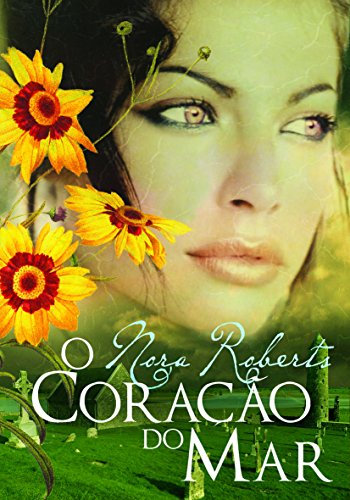 Stock image for O Corao do Mar Trilogia Irlandesa - Vol. III (Portuguese Edition) Nora Roberts for sale by medimops