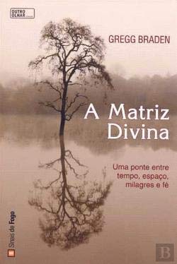 9789898066770: A Matriz Divina Gregg Braden