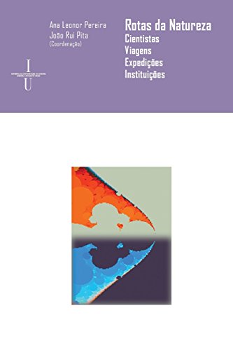 Stock image for Rotas da natureza: Cientistas, viagens, expedies, instituies (Cincias e Culturas) (Portuguese Edition) for sale by Lucky's Textbooks