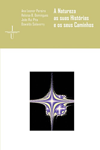 Stock image for A natureza, as suas histrias e os seus caminhos (Cincias e Culturas) (Portuguese Edition) for sale by Lucky's Textbooks