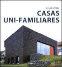 9789898116031: A Casa Actual - Casas Uni-Familiares