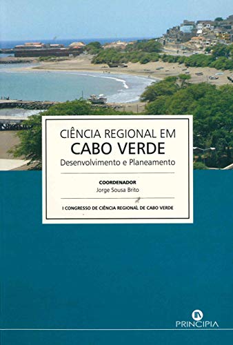 9789898131836: Ciencia E Desenvolvimento Regional Em Cabo Verde