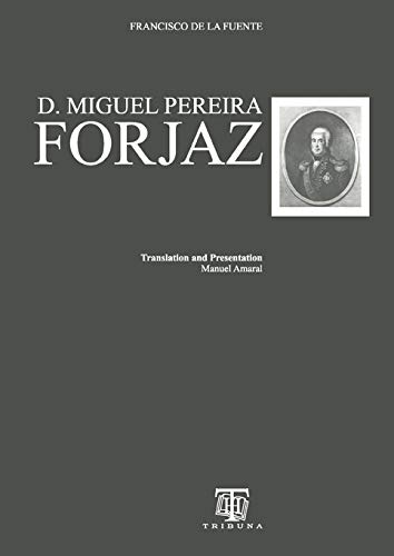 Imagen de archivo de D. Miguel Pereira Forjaz (English Edition) a la venta por HPB-Emerald