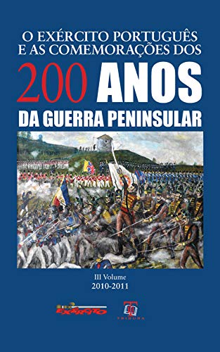 Beispielbild fr O Exercito Portugues Comemoraes 200 Anos - Volume III - 2010-2011) zum Verkauf von Winghale Books