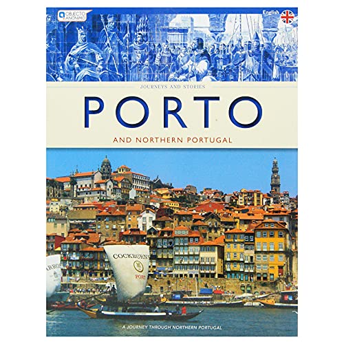 Stock image for Porto and Northern Portugal - Journeys and Stories: A Journey Through Northern Portugal for sale by Better World Books