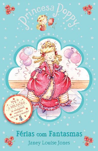 Stock image for Princesa Poppy: Ferias com Fantasmas for sale by WorldofBooks