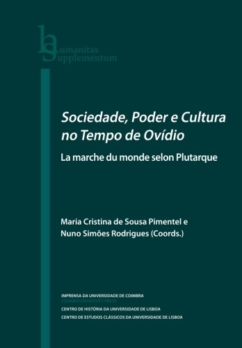 Stock image for Sociedade, poder e cultura no tempo de Ovdio: Volume 8 (Humanitas Supplementum) for sale by Revaluation Books