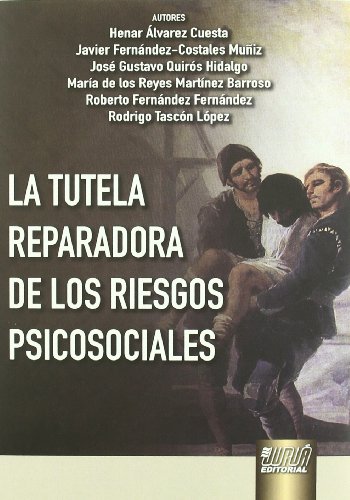 Stock image for TUTELA REPARADORA DE LOS RIESGOS PSICOSOCIALES for sale by Reuseabook