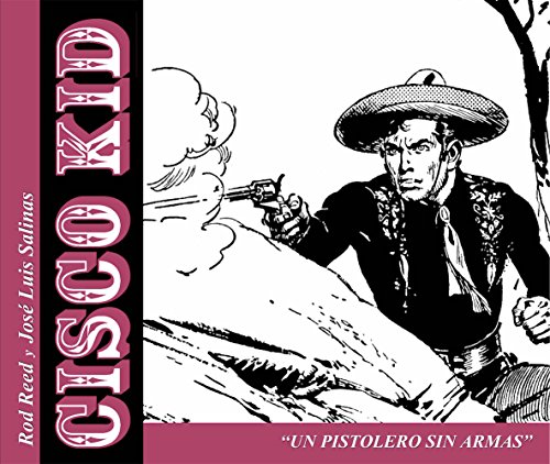 Stock image for CISCO KID: UN PISTOLERO SIN ARMAS for sale by AG Library