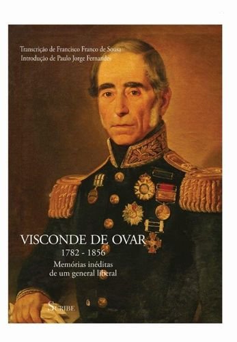 9789898410511: Visconde De Ovar. 1782-1856