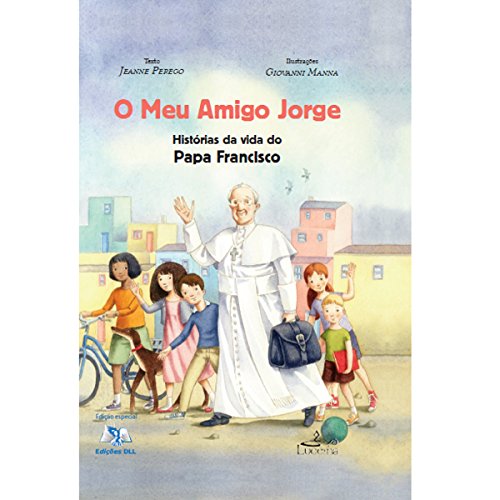 Stock image for o meu amigo jorge historias da vida do papa francisco c for sale by LibreriaElcosteo