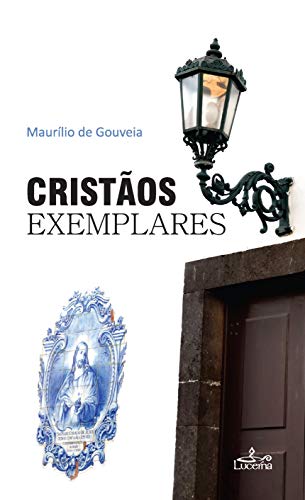 Imagen de archivo de Cristaos Exemplares a la venta por Iridium_Books