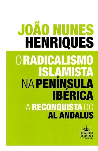Imagen de archivo de o radicalismo islamita na peninsula iberica a la venta por AG Library