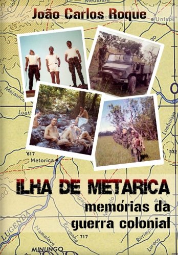 Stock image for Ilha de Metarica: Memrias da Guerra Colonial for sale by Revaluation Books