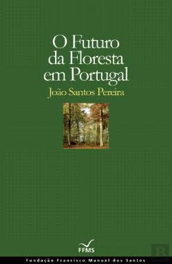 Stock image for O Futuro Da Floresta Em Portugal for sale by medimops