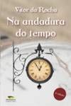 Stock image for NA ANDADURA DO TEMPO (3 EDIAO) for sale by AG Library
