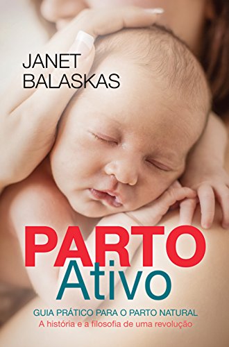 Stock image for Parto Ativo. Guia Prtico Para o Parto Natural for sale by a Livraria + Mondolibro
