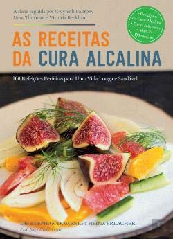 Beispielbild fr As Receitas da Cura Alcalina: 100 Refeicoes Perfeitas para Uma Vida Longa e Saudavel zum Verkauf von Luckymatrix