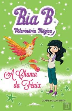 Beispielbild fr Bia B Veterinaria Magica 6: A Chama da Fenix zum Verkauf von Luckymatrix