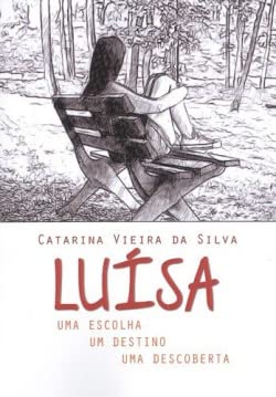 Stock image for LUISA: UMA ESCOLHA UM DESTINO UMA DESCOBERTA for sale by AG Library
