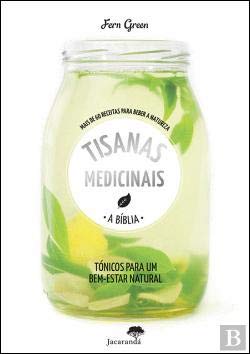 Stock image for Tisanas Medicinais - A Bblia (Portuguese Edition) Fern Green for sale by medimops