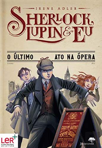 Beispielbild fr Sherlock, Lupin & Eu N. 2 O ltimo Ato na pera (Portuguese Edition) Irene Adler zum Verkauf von medimops