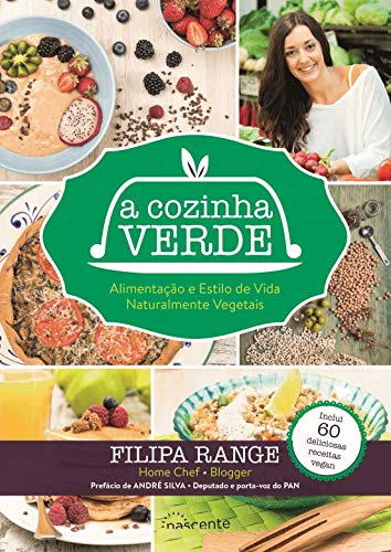 Beispielbild fr A Cozinha Verde Alimentação e estilo de vida naturalmente vegetais (Portuguese Edition) zum Verkauf von WorldofBooks