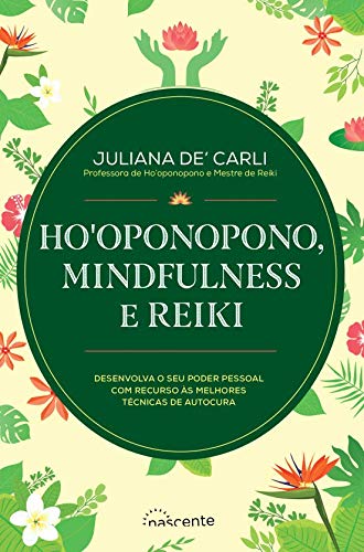 9789898873194: Ho'Oponopono, Mindfulness e Reiki (3. Edio)
