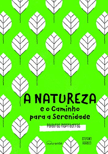 Stock image for A Natureza e o Caminho para a Serenidade for sale by medimops