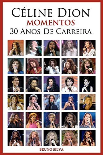 Stock image for Celine Dion: Momentos - 30 Anos De Carreira (Portuguese Edition) for sale by Books Unplugged