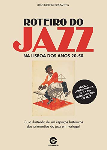 9789899778528: Roteiro Do Jazz Na Lisboa Dos Anos 20-50