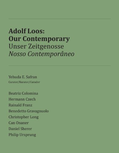 Beispielbild fr Adolf Loos: Our Contemporary (English and German Edition) zum Verkauf von HPB-Red