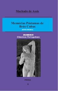 Stock image for MEMORIAS POSTUMAS DE BRAS CUBAS for sale by Moshu Books