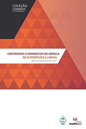 Beispielbild fr Centrides e Momentos de Inrcia de Superfcies e Linhas (Portuguese Edition) zum Verkauf von GF Books, Inc.