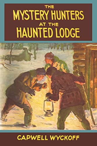 Stock image for The Mystery Hunters at the Haunted Lodge for sale by GF Books, Inc.
