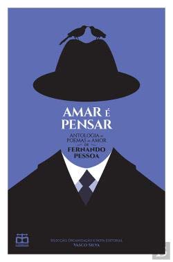 Stock image for Amar  Pensar Antologia de Poemas de Amor de Fernando Pessoa (Portuguese Edition) for sale by Half Price Books Inc.