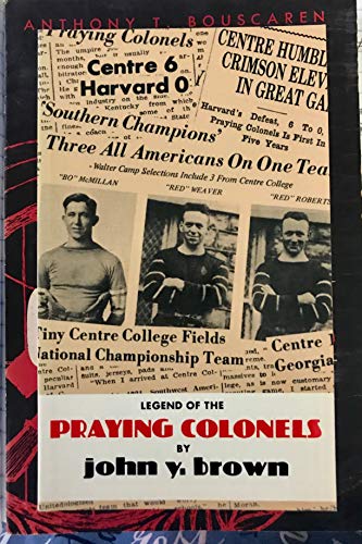 Legend of the Praying Colonels (9789900067795) by Brown, John Y.