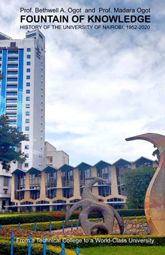 Stock image for Fountain of Knowledge: History of the University of Nairobi, 1952-2020 for sale by GF Books, Inc.