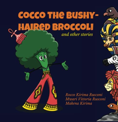 Stock image for Cocco the Bushy-haired Broccoli and other stories for sale by WorldofBooks